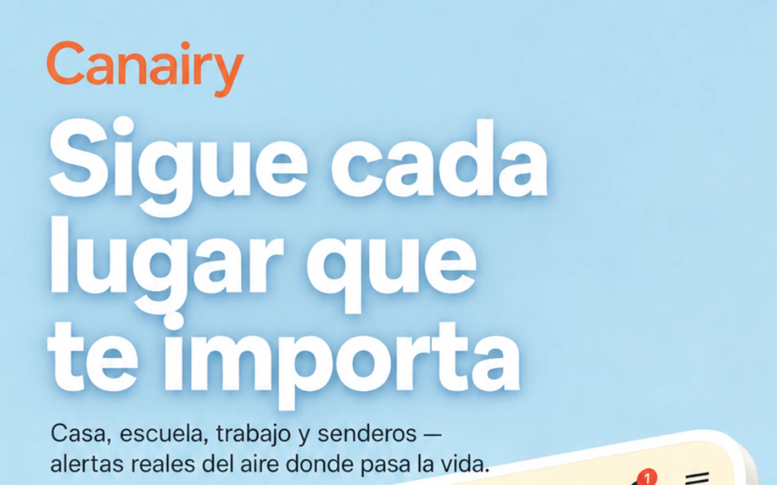 Canairy's Spanish store artwork: 'Sigue cada lugar que te importa — casa, escuela, trabajo y senderos.'